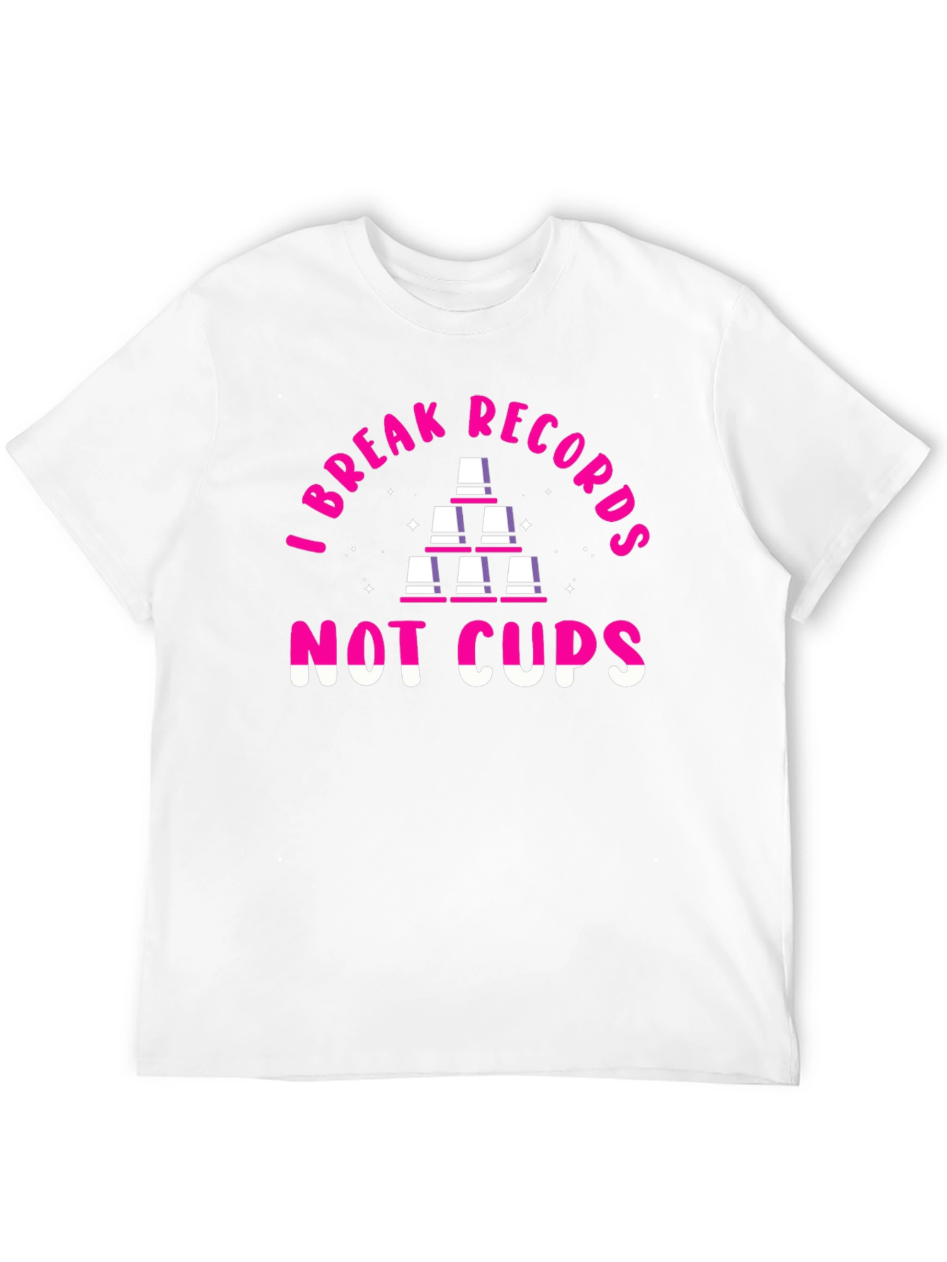 I Break Records Not Cups T-Shirt