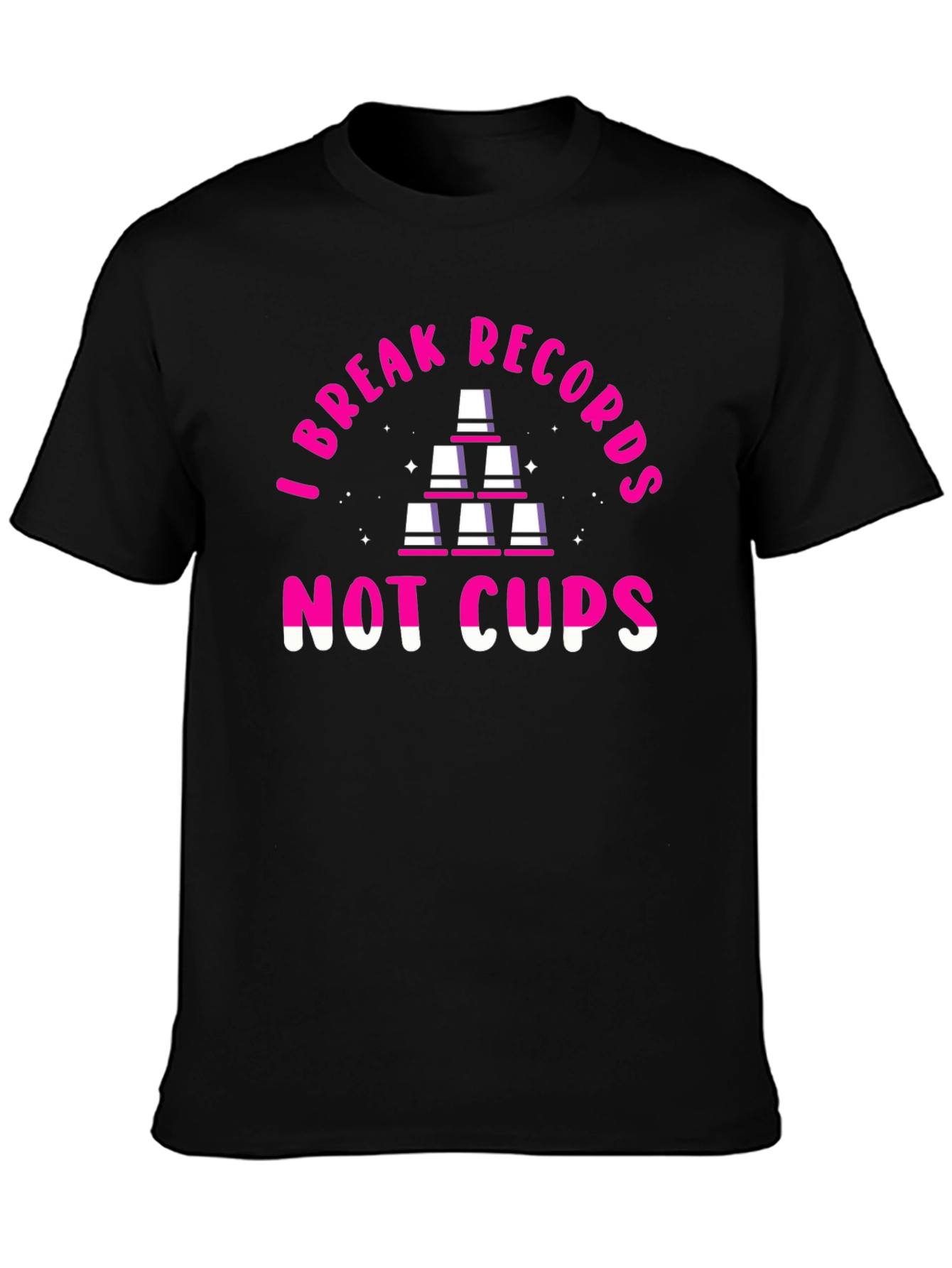 I Break Records Not Cups T-Shirt