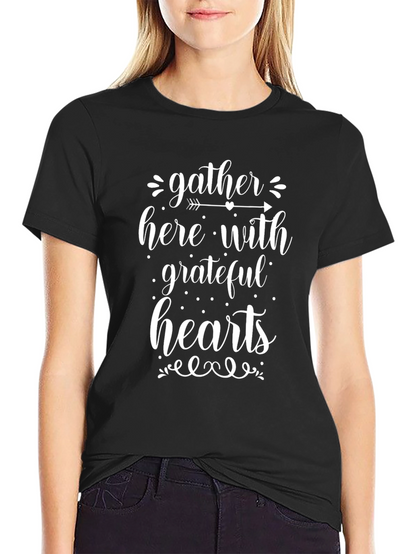Gather Here With Grateful Hearts T-Shirt