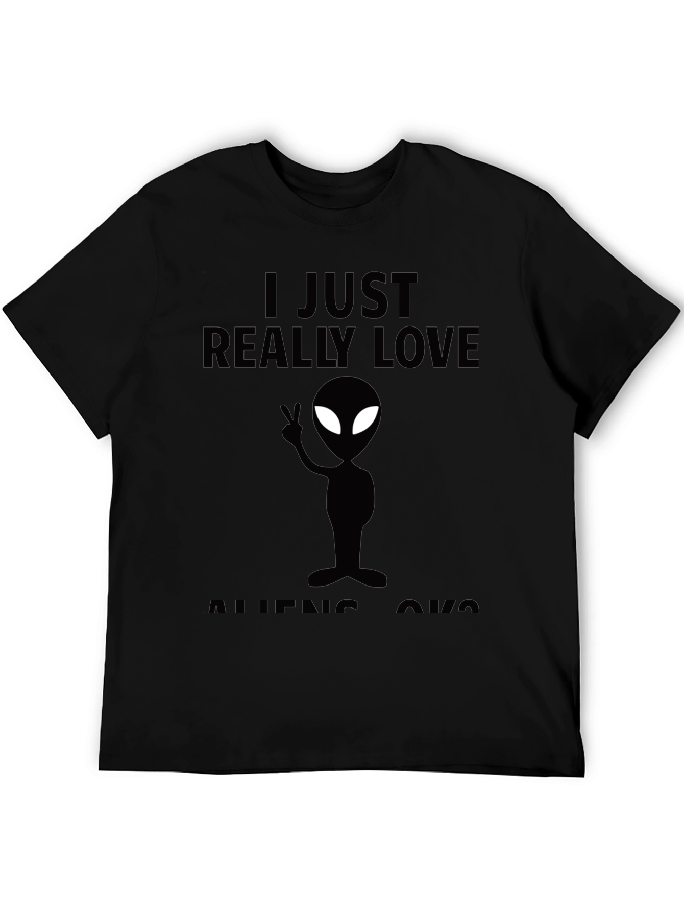 I Just Really Love Aliens Black Graphic Tee