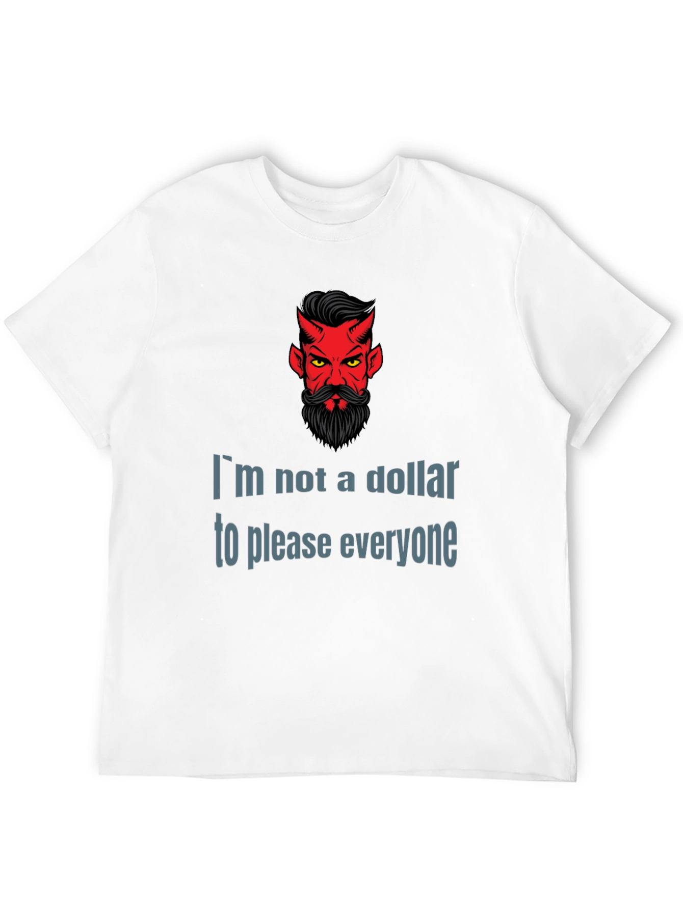 Devil Humor Graphic T-Shirt: Im Not a Dollar