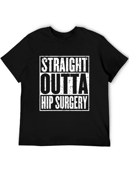 Straight Outta Hip Surgery Black Graphic Tee