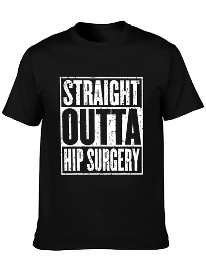 Straight Outta Hip Surgery Black Graphic Tee