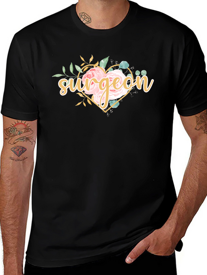 Surgeon Floral Heart T-Shirt - Doctor Gift