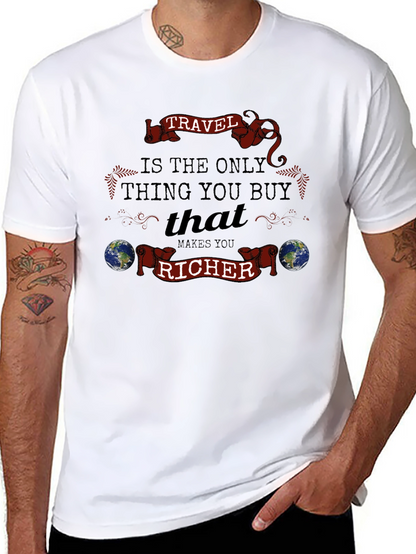 Travel Makes You Richer T-Shirt