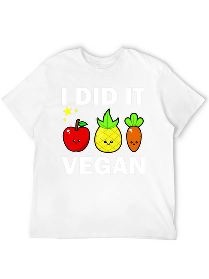 I Did It Vegan T-Shirt