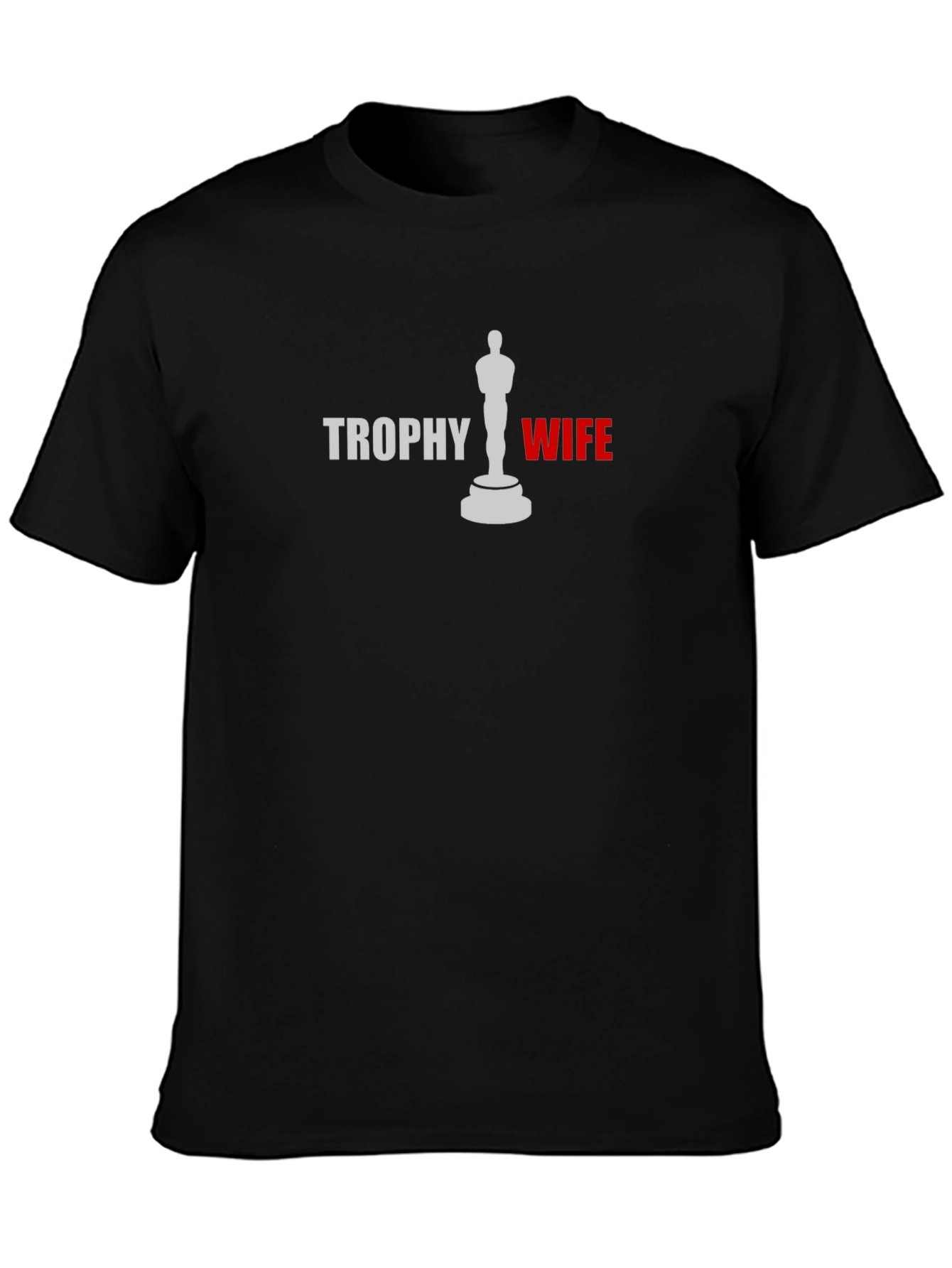 Trophy Wife Graphic Tee - Black Novelty T-Shirt