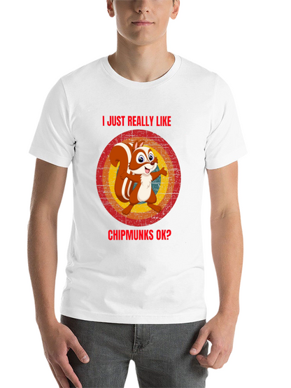I Like Chipmunks T-Shirt Funny Squirrel Tee