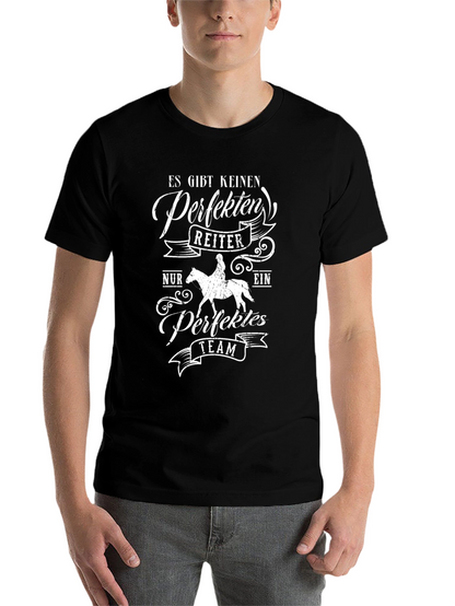Es Gibt Keinen Perfekten Reiter T-Shirt - Equestrian Tee