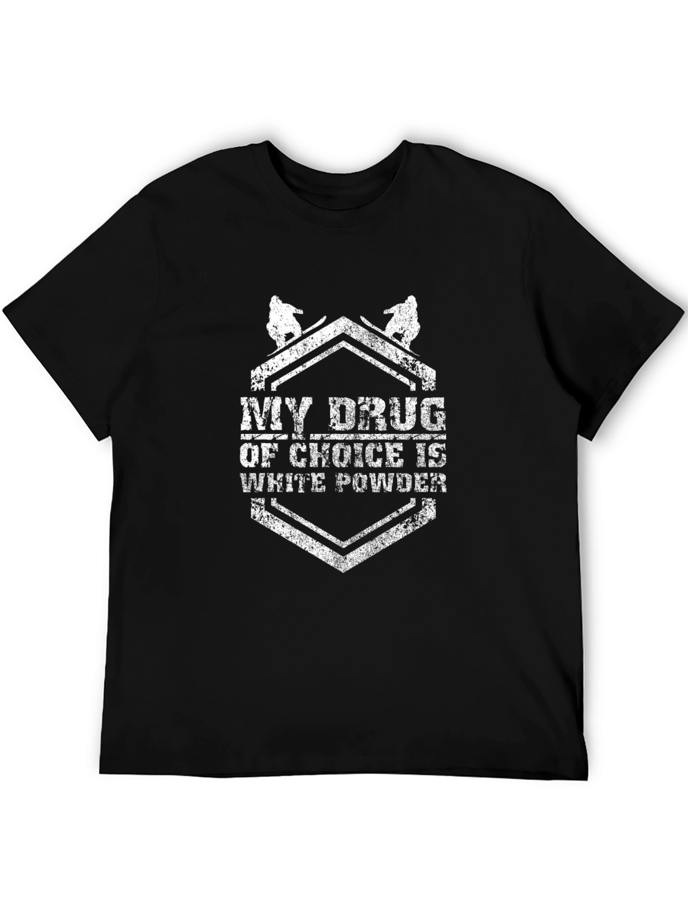 My Drug Of Choice Is White Powder T-Shirt