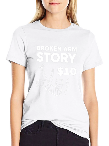 Broken Arm Story T-Shirt - Funny Graphic Tee