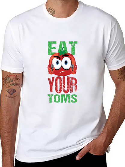 Eat Your Toms T-Shirt