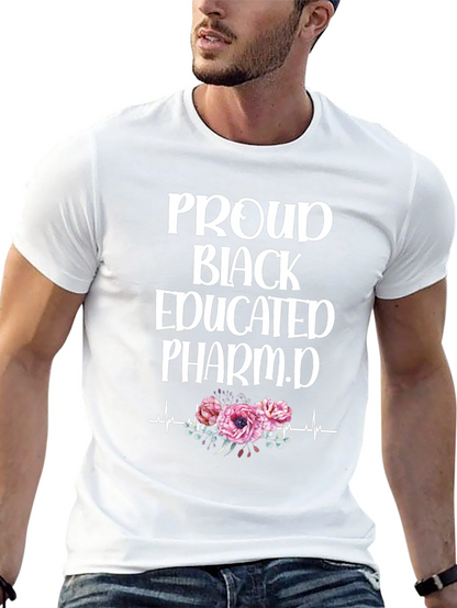 Proud Black Educated Pharm.D T-Shirt