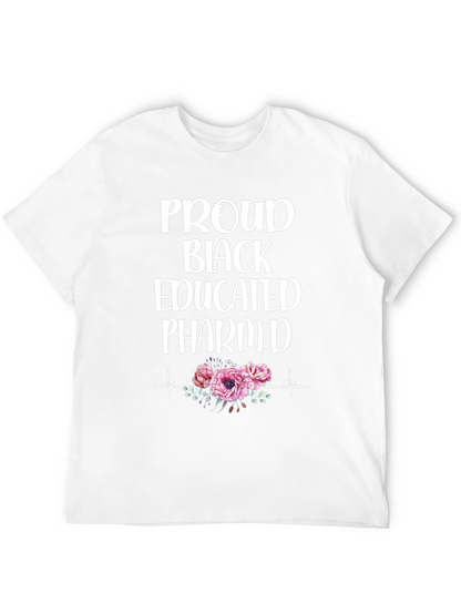Proud Black Educated Pharm.D T-Shirt