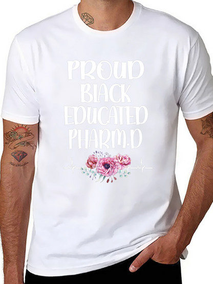 Proud Black Educated Pharm.D T-Shirt