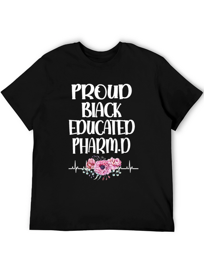 Proud Black Educated Pharm.D T-Shirt