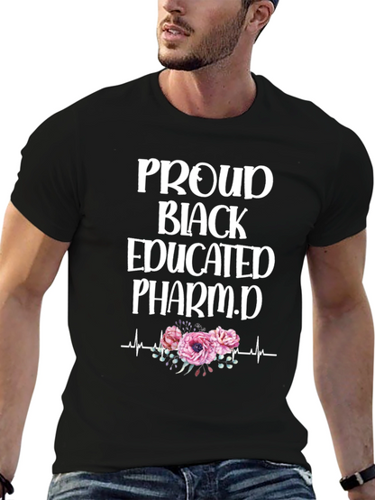 Proud Black Educated Pharm.D T-Shirt