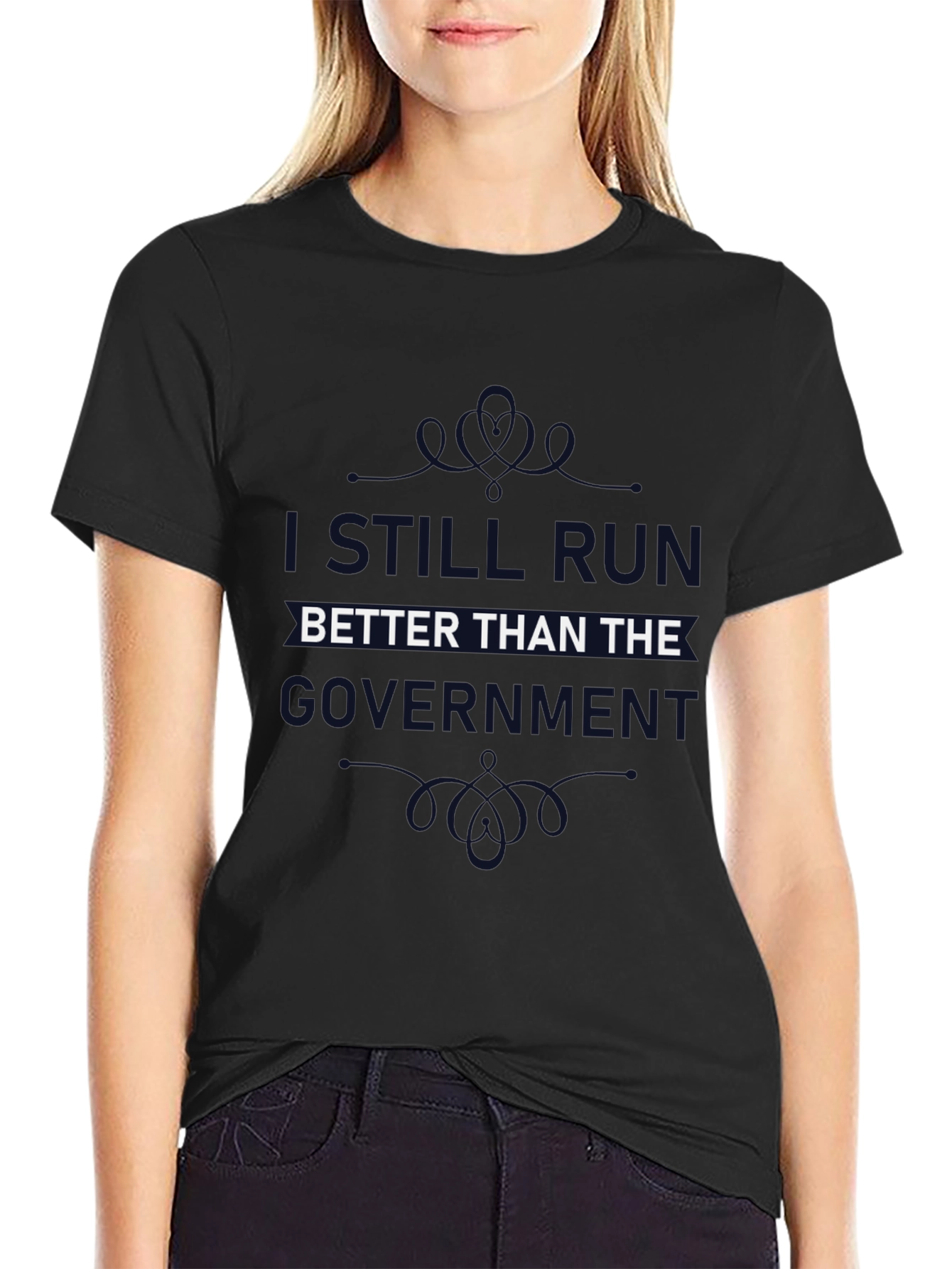 I Still Run Better Than The Government T-Shirt