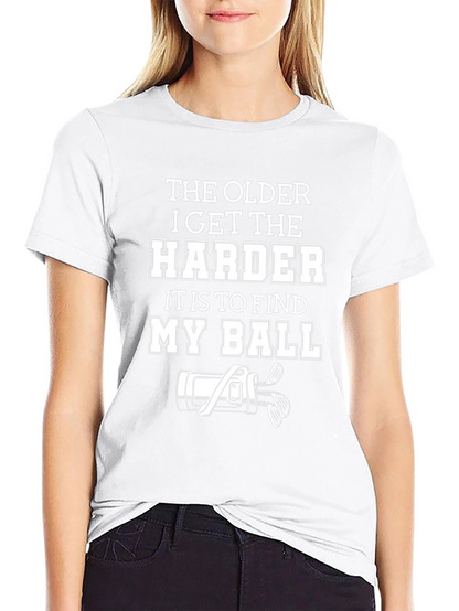 Funny Golf T-Shirt: The Older I Get