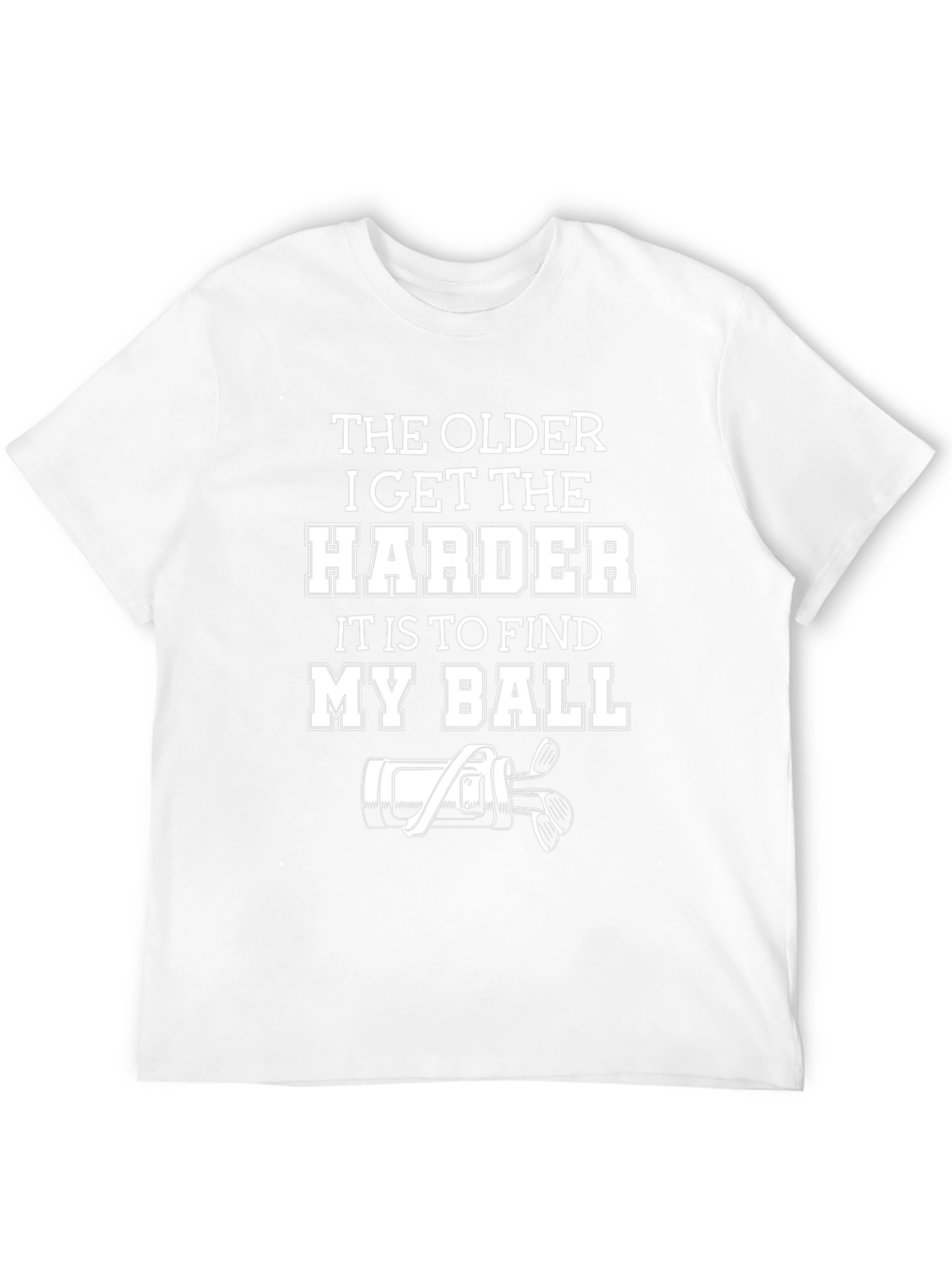 Funny Golf T-Shirt: The Older I Get