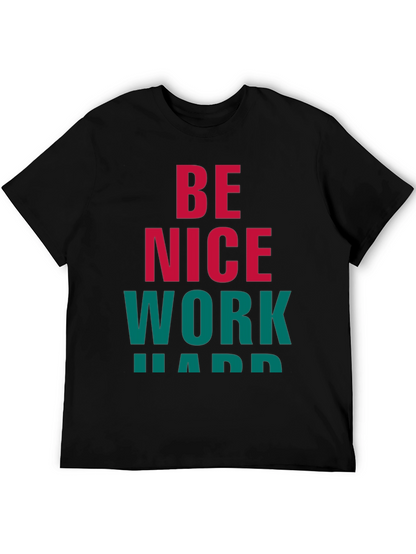 Be Nice Work Hard Graphic Tee