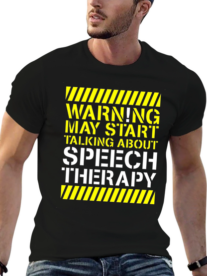Speech Therapy T-Shirt - Warning May Start Talking