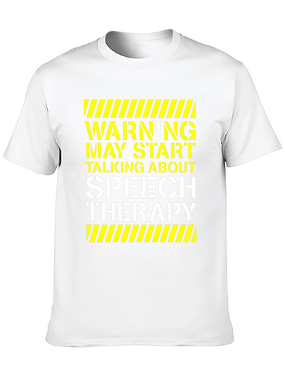 Speech Therapy T-Shirt - Warning May Start Talking