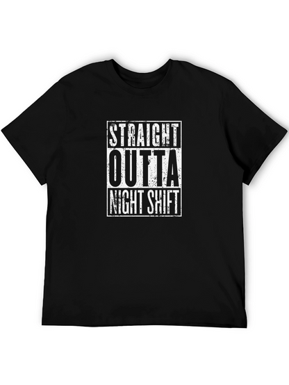 Straight Outta Night Shift Black T-Shirt