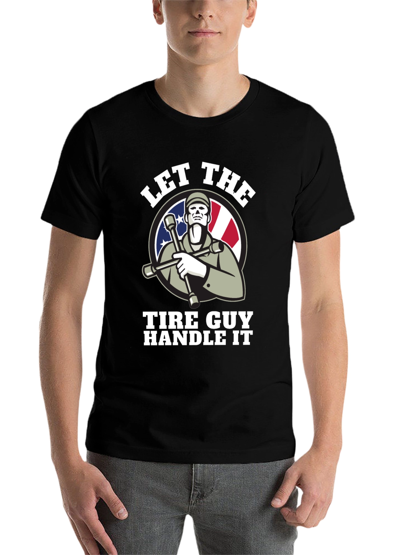 Let The Tire Guy Handle It T-Shirt - Black