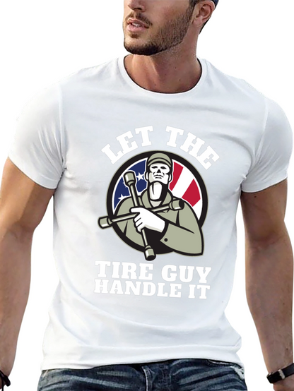 Let The Tire Guy Handle It T-Shirt - Black