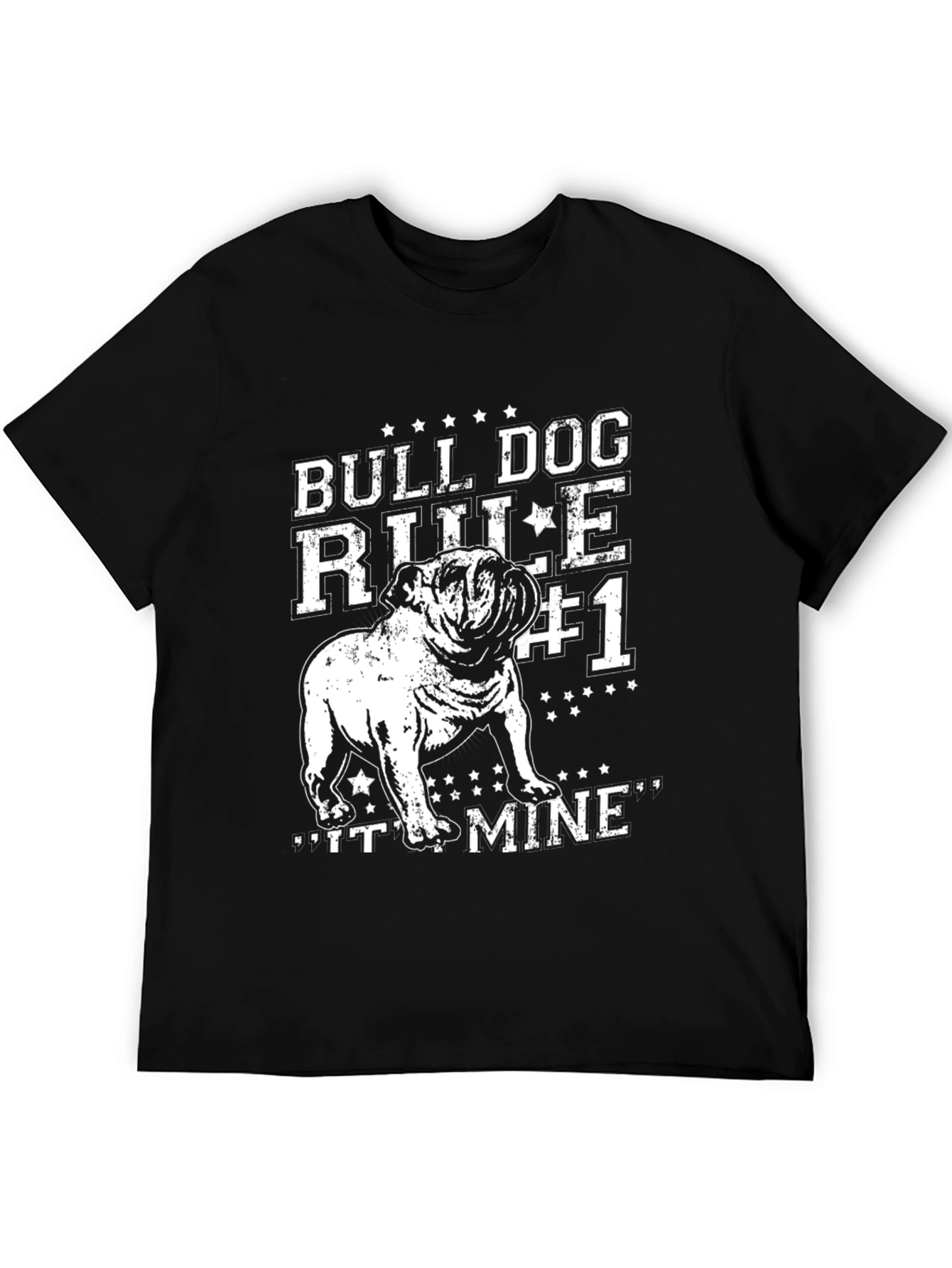Bulldog Rule #1 T-Shirt - Its Mine