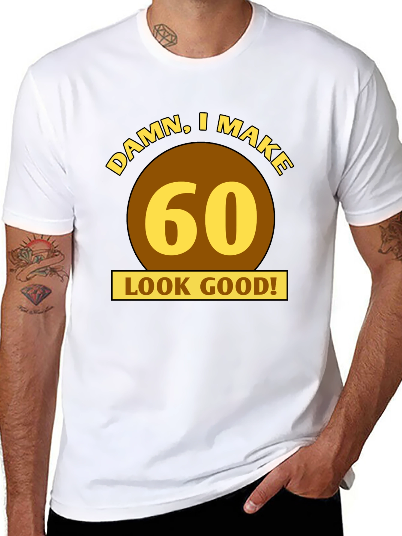 Damn I Make 60 Look Good T-Shirt