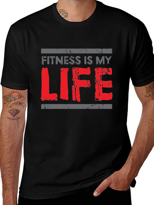 Fitness is My Life T-Shirt - Gym Workout Apparel