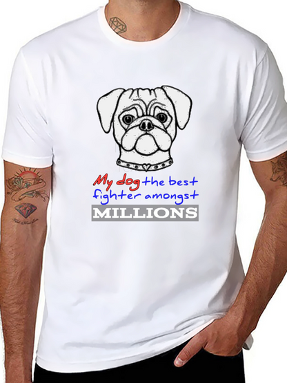 My Dog the Best Fighter T-Shirt