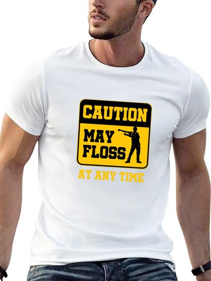 Caution May Floss At Any Time Graphic Tee