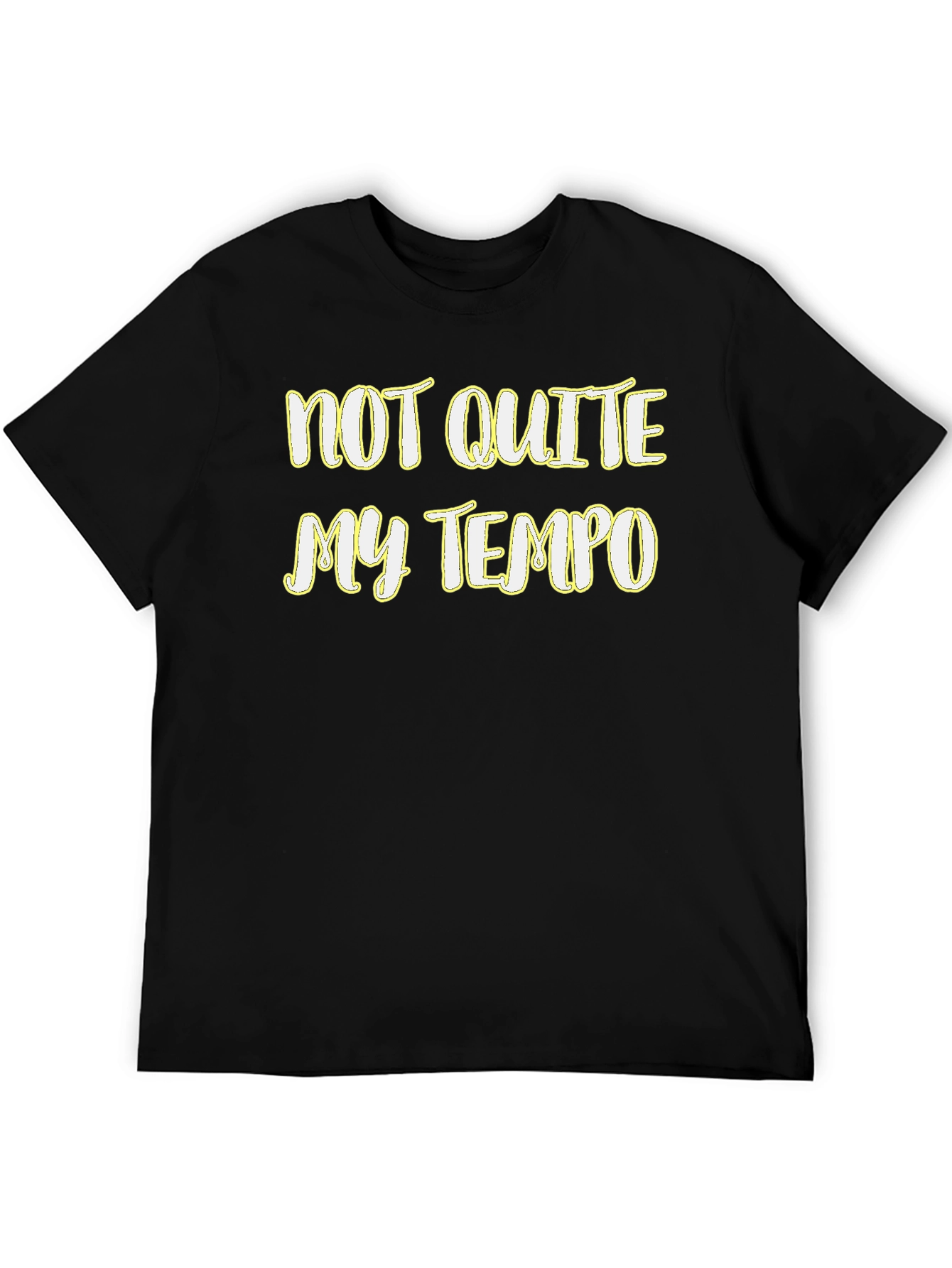 Not Quite My Tempo Graphic Tee - Soft Cotton