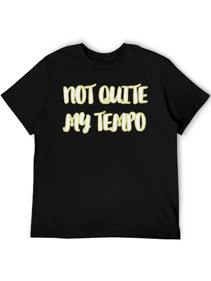 Not Quite My Tempo Graphic Tee - Soft Cotton