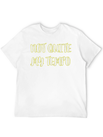 Not Quite My Tempo Graphic Tee - Soft Cotton