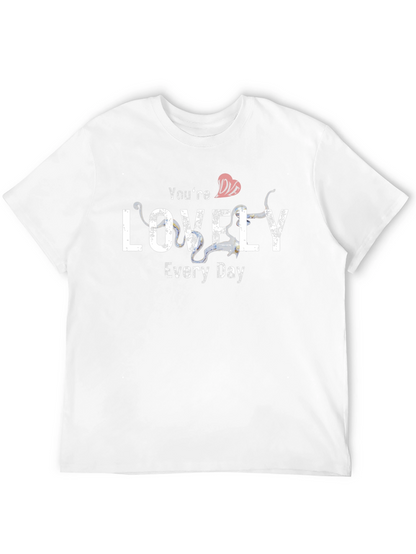 Youre Lovely Every Day Graphic T-Shirt