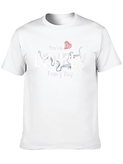 Youre Lovely Every Day Graphic T-Shirt