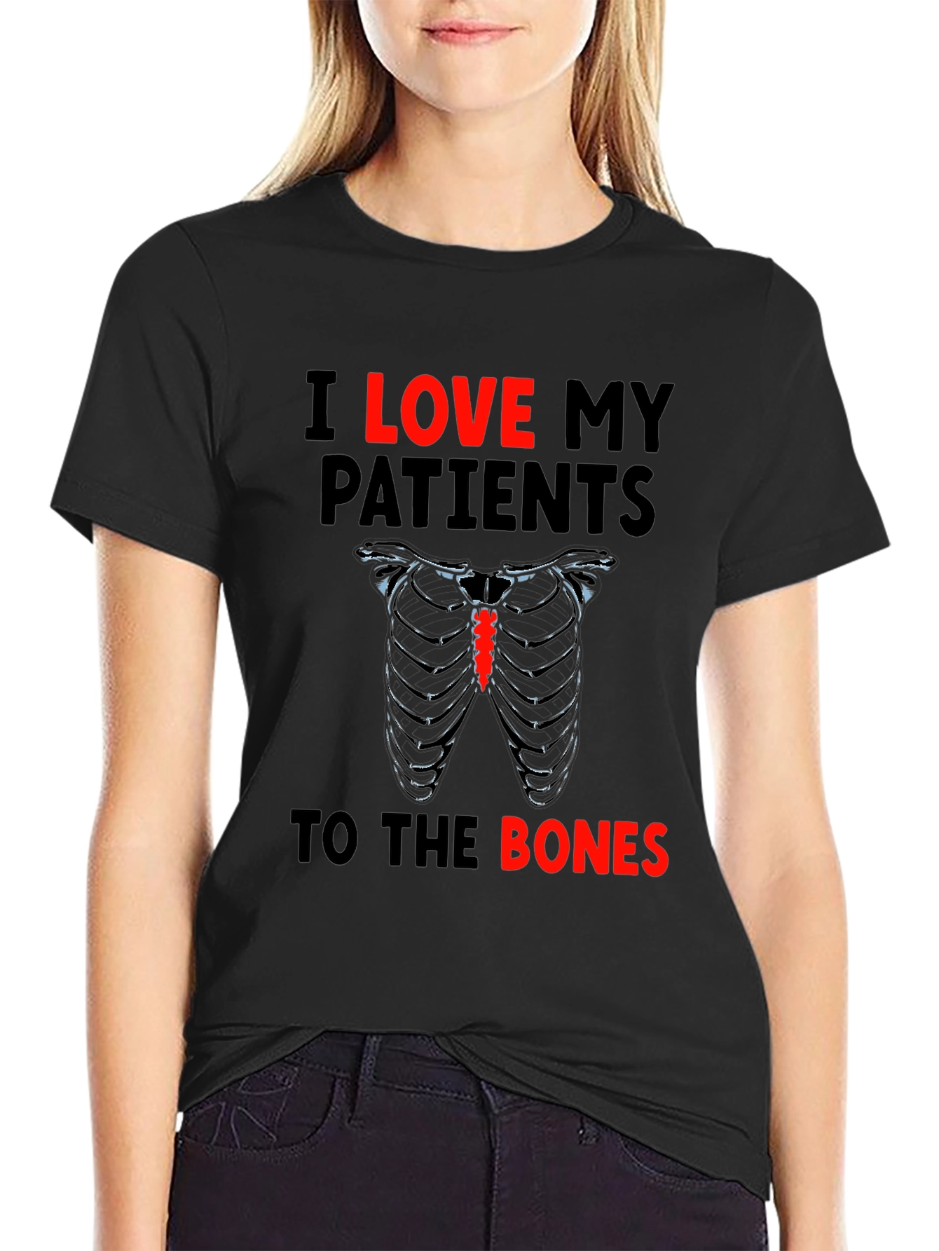 I Love My Patients to the Bones T-Shirt