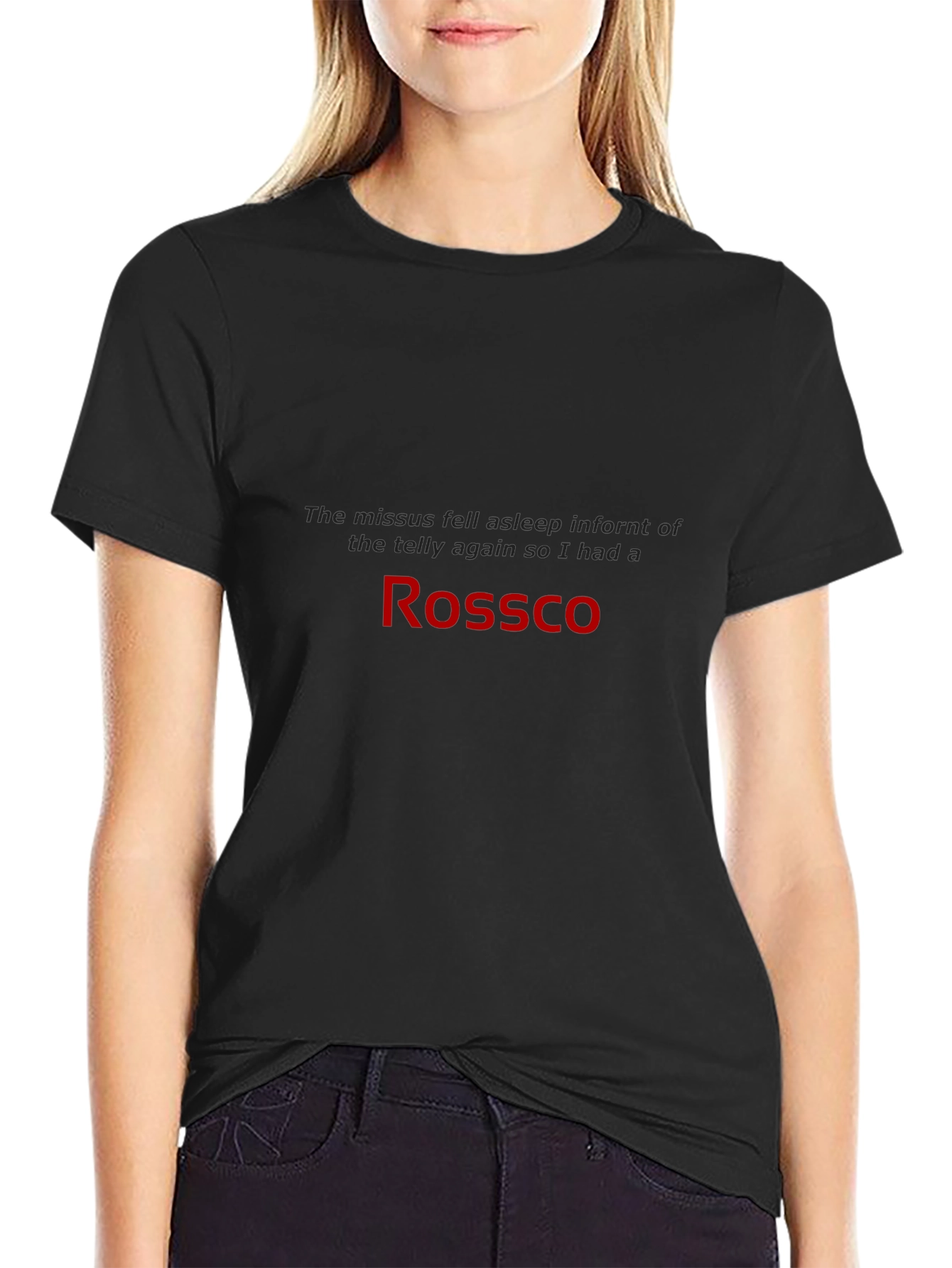 Rossco Black T-Shirt - Humorous Slogan Tee