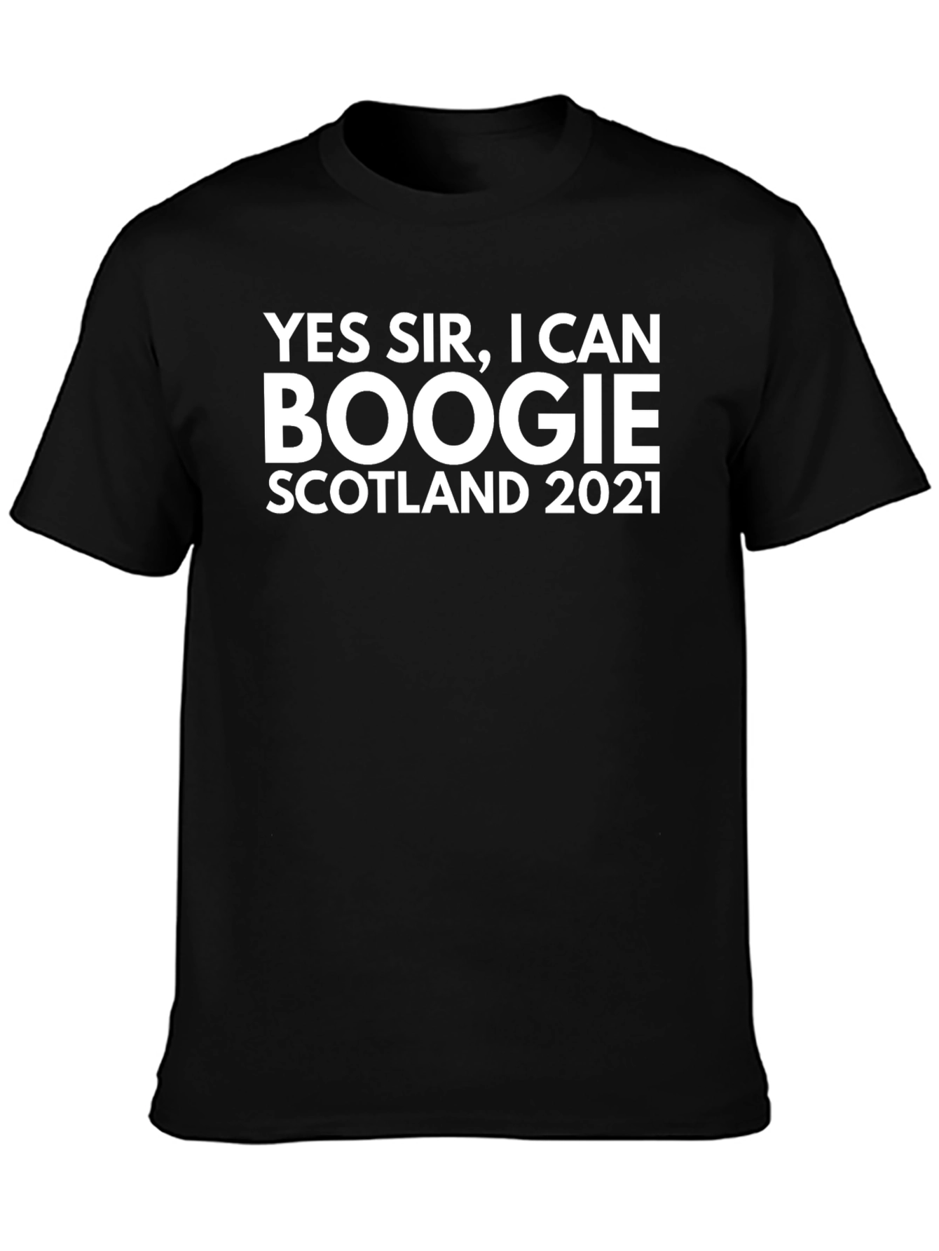 Yes Sir I Can Boogie Scotland 2021 T-Shirt