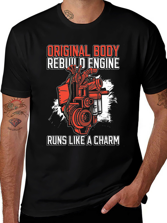 Original Body Rebuild Engine Runs Like A Charm T-Shirt