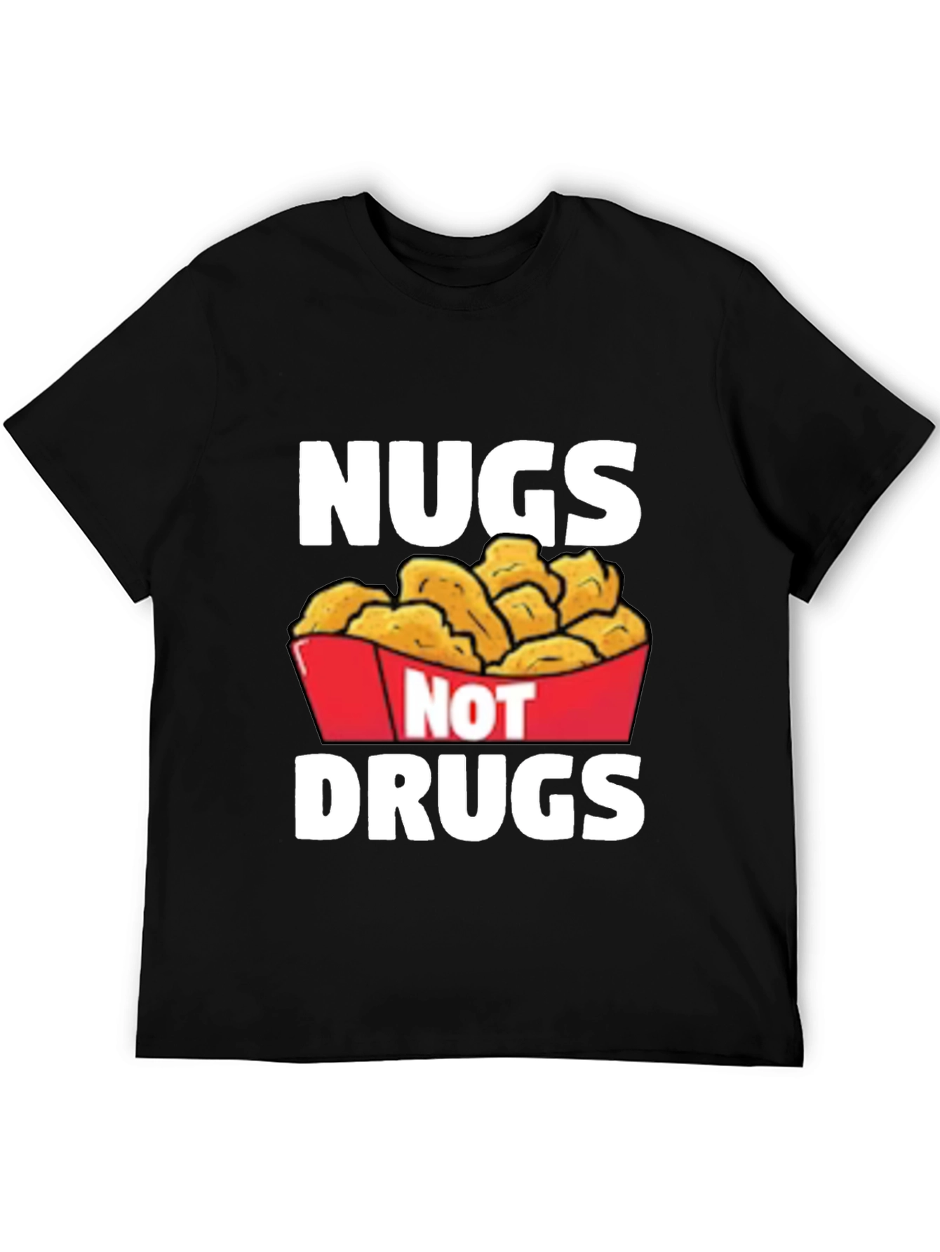 Nugs Not Drugs Graphic T-Shirt - Funny Foodie Tee