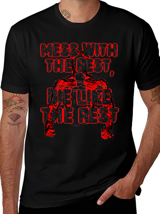 Mess With The Best Graphic Tee - Bold Statement T-Shirt