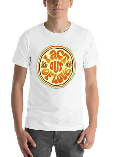 Act Out Of Love Retro Graphic Tee