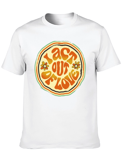 Act Out Of Love Retro Graphic Tee
