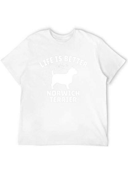 Life is Better with a Norwich Terrier T-Shirt