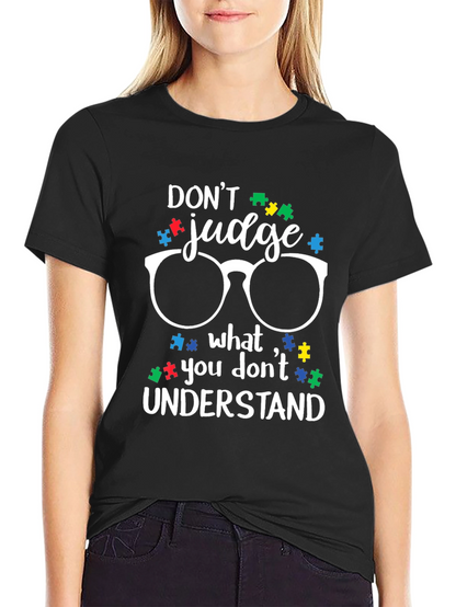 Dont Judge Autism Awareness T-Shirt